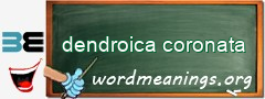 WordMeaning blackboard for dendroica coronata